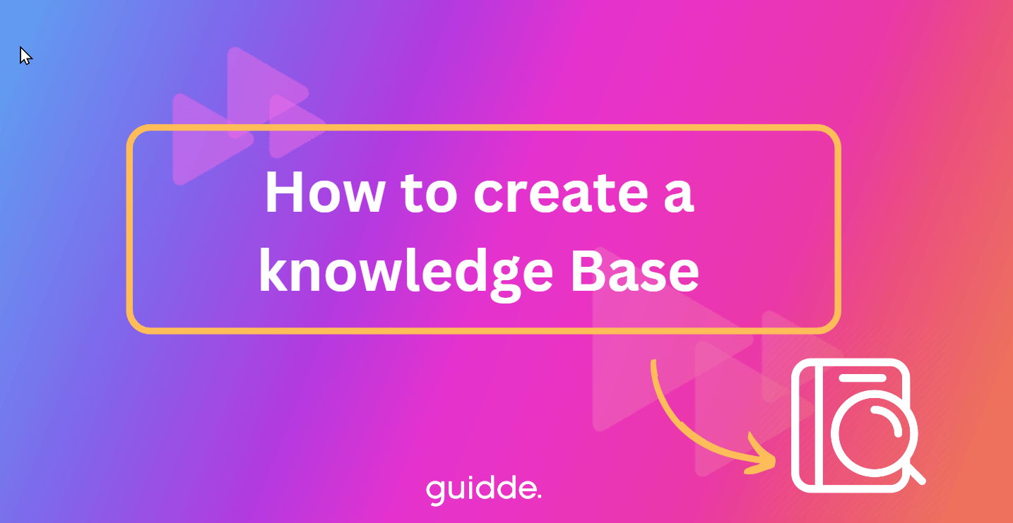 How to create a knowledge Base Guidde